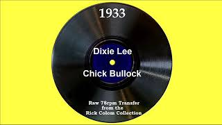 1933 Chick Bullock - Dixie Lee