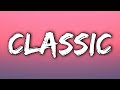 MKTO - Classic (Lyrics) "Ooh girl you