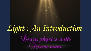 Light: An introduction #light #reflection #lawsofreflection #physics #cbse10 #dps 