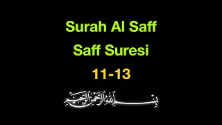 Saff Suresi 11-13 Ezberle: Hafıza Zinciri Yöntemi (10 Tekrar)