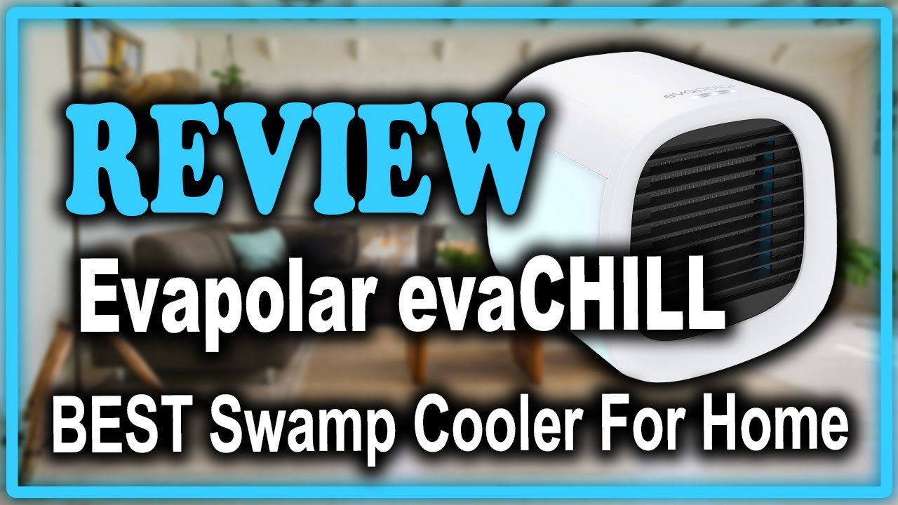 Evapolar evaCHILL Best Swamp Cooler for Desk Review - Best Swamp Cooler for Home 2020