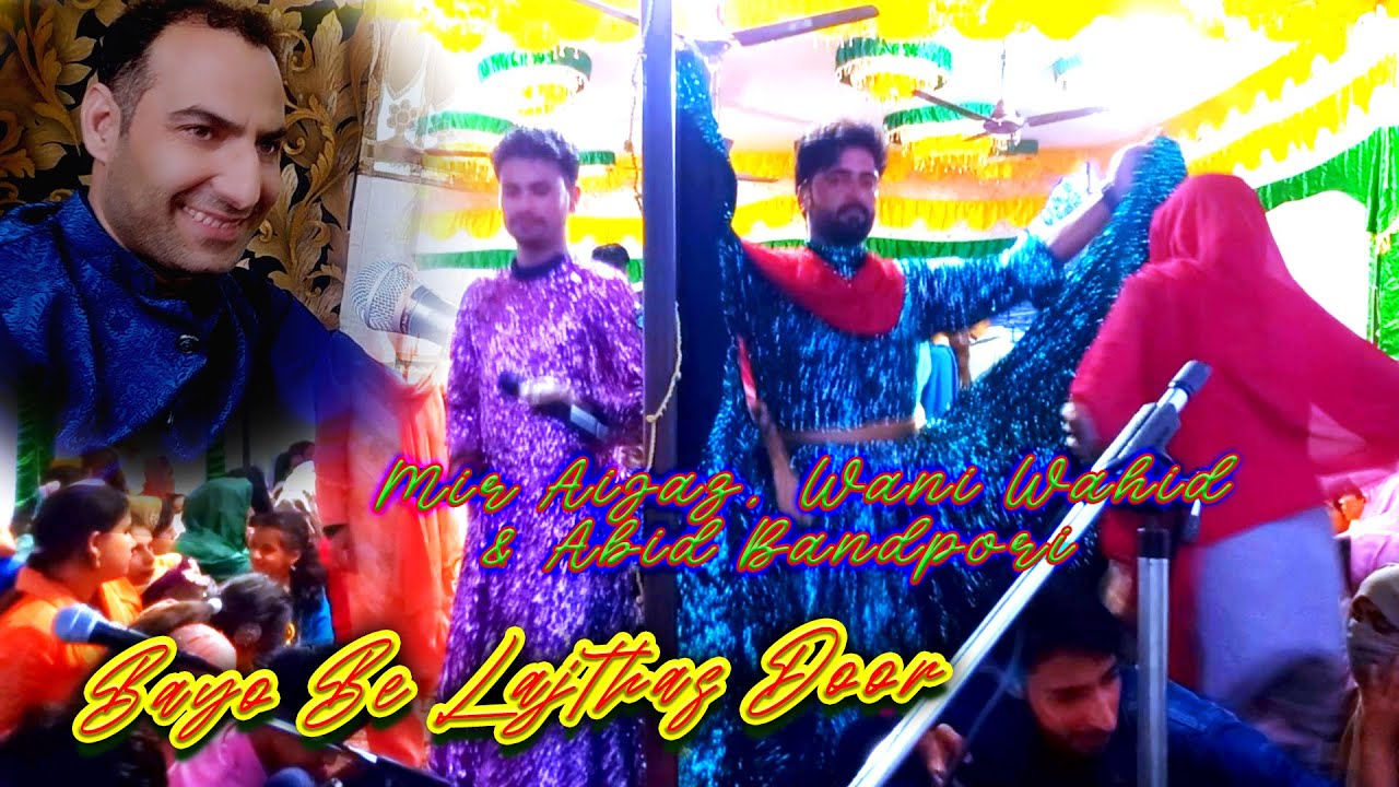 Bayo Be Lejthas Door || Mir Aijaz || Wani Wahid || Abid Bandpori || Kashmiri Song