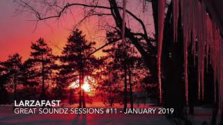 GREAT SOUNDZ SESSIONS by Larza | Episode 11