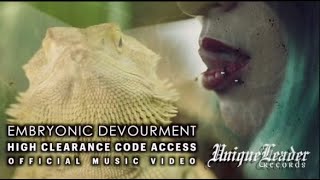 Embryonic Devourment - High Clearance Code Access (Official Video)