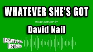 David Nail - Whatever She's Got (Karaoke Version)