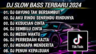 DJ SLOW BASS TERBARU 2024 | DJ GAYUNG TAK BERSAMBUT 🎵 DJ AKU RINDU SENRINDU RINDUNYA FULL BASS