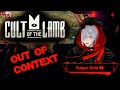 Cult of the Lamb out of context [Fulgur Ovid]