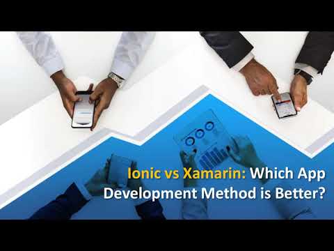 Ionic vs Xamarin Which App Development Method is Better