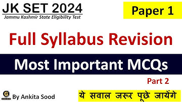 Most Important MCQs Full Syllabus Revision for JKSET 2024 | Important Questions for Paper 1
