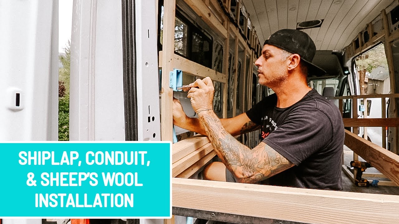 Installing Shiplap, Electrical Conduit, And Sheep’s Wool Van Build Episode 8