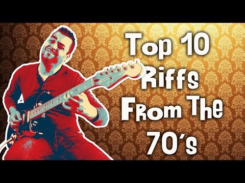 Top 10 70s Guitar Riffs