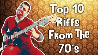 Video thumbnail of "Top 10 70s Guitar Riffs"