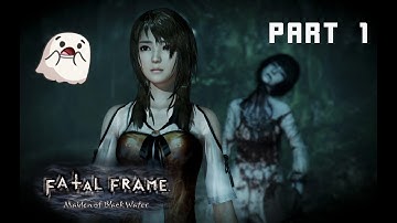 Fatal Frame Maiden of Black Water (Playthrough) Part 1