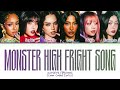 KATSEYE Monster High Fright Song Lyrics Color Coded Lyrics KATSEYE Monster High Fright Song Lyrics Color Coded Lyrics