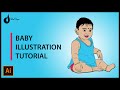 Baby Illustration Tutorial | Step-by-step Tutorial in Adobe Illustrator | Artist Dipin