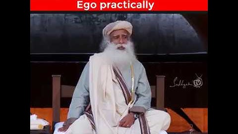 Sadhguru-How to Dissolve Ego