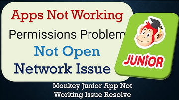 How To Fix Monkey Junior App not working | Not Open | Space Issue | Network & Permissions Issue
