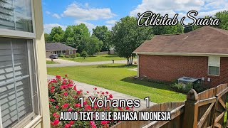 1 Yohanes 1 | Alkitab Suara