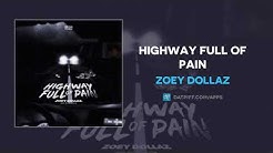 Zoey Dollaz "Highway Full Of Pain" (OFFICIAL AUDIO)