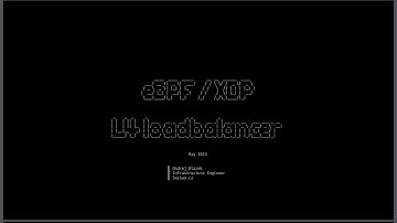 eBPF/XDP & L4 loadbalancer