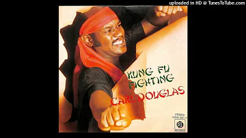 Carl Douglas - Kung Fu Fighting