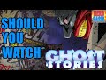Should You Watch Ghost Stories Dub?