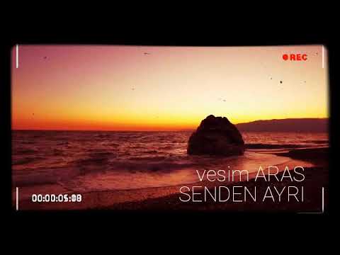 SENDEN AYRI / vesim ARAS