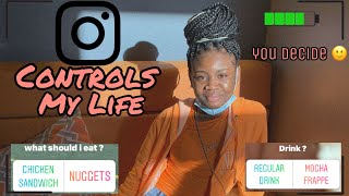 MY INSTAGRAM FOLLOWERS CONTROL MY LIFE FOR A DAY !