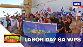 Atin Ito civilian mission marks Labor Day in West PH Sea | Afternoon Delight