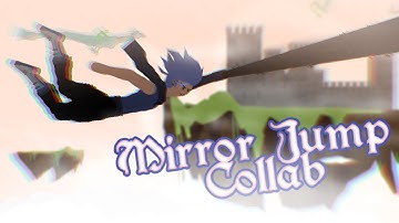 sticknodes Mirror Jump Collab Entry (hosted by Zyko)