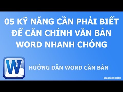 #2023 05 Kỹ năng phải biết để căn chỉnh văn bản word nhanh hơn