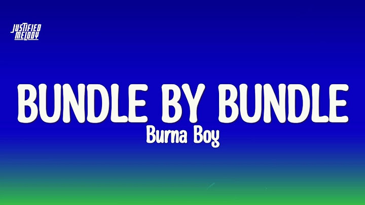 Burna Boy - Bundle By Bundle (Lyrics)
