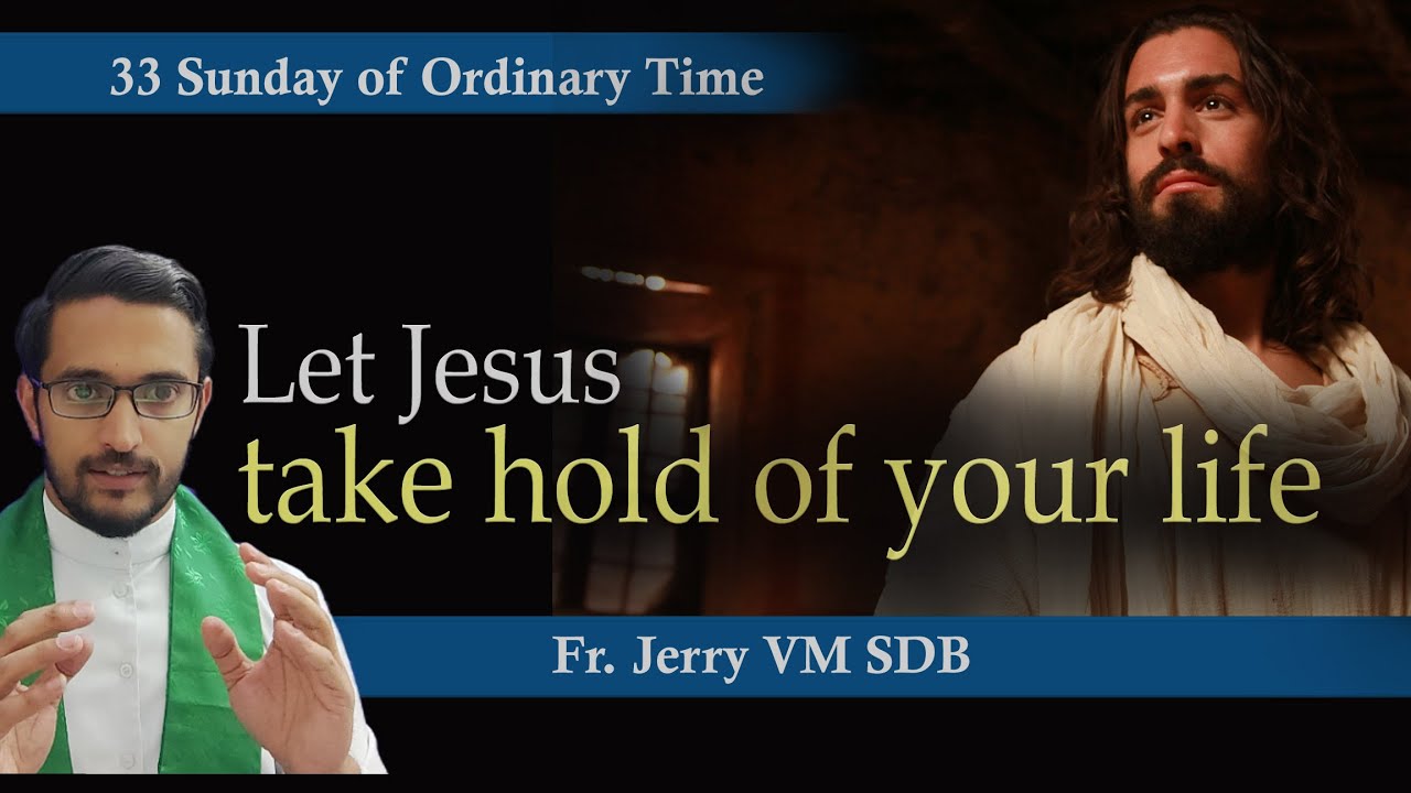 Позвольте Иисусу овладеть вашей жизнью: проповедь на 33-е воскресенье после седмицы || Отец Джерр...
