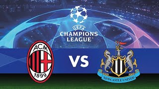 AC Milan vs Newcastle | Champions League | Match LIVE Today | Full match football