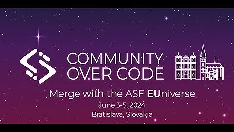 Community Over Code Europe 2024, Bratislava, Slovakia