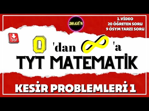 Kesir Problemleri 1 | Sonsuz TYT Matematik  | 26.Gün | 1. Video