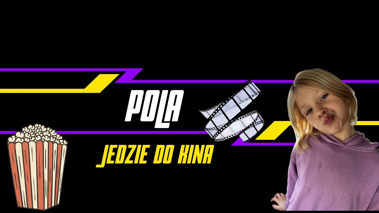 Pola idzie do Kina 🍿🎥
