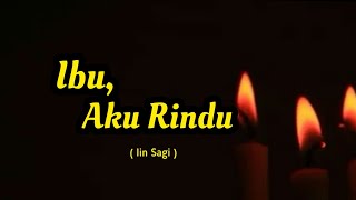 Ibu, Aku Rindu - Musikalisasi Puisi Iin Sagi | Story Wa Ibu