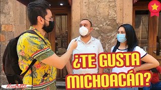 ¿QUÉ TE GUSTA MÁS DE MICHOACÁN? Alan DeROL