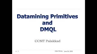 Data Mining Query Language -DMQL