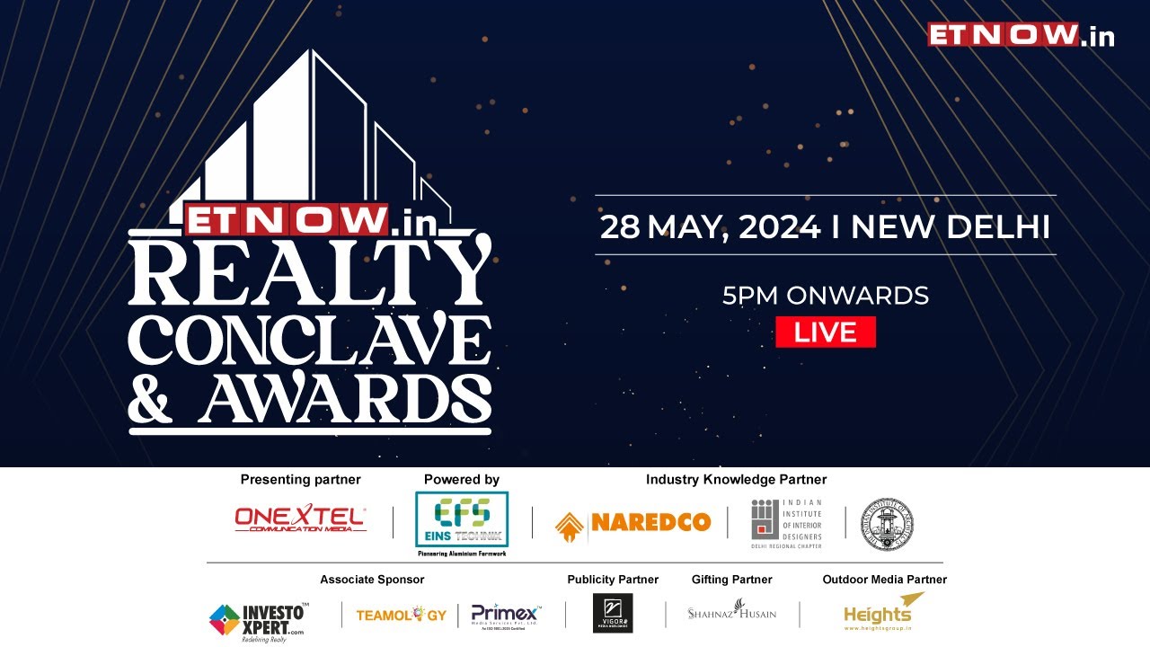 ET Now. In Realty Conclave & Awards Live : Shaping tomorrow’s Real Estate Landscape