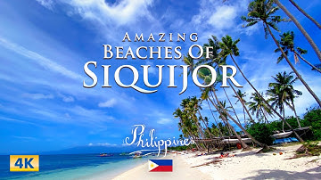 Philippines: The Beautiful Beaches of SIQUIJOR (4K)