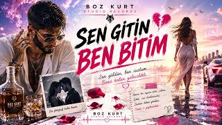 Boz Kurt - Sen Gi̇tti̇n, Ben Bi̇tti̇m 🇹🇷💔