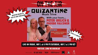 WE ARE HEAR "ON THE AIR" - QUIZANTINE MUSIC TRIVIA!