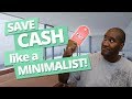 7 Questions Answered! How to Save Cash and Live Like a Minimalist