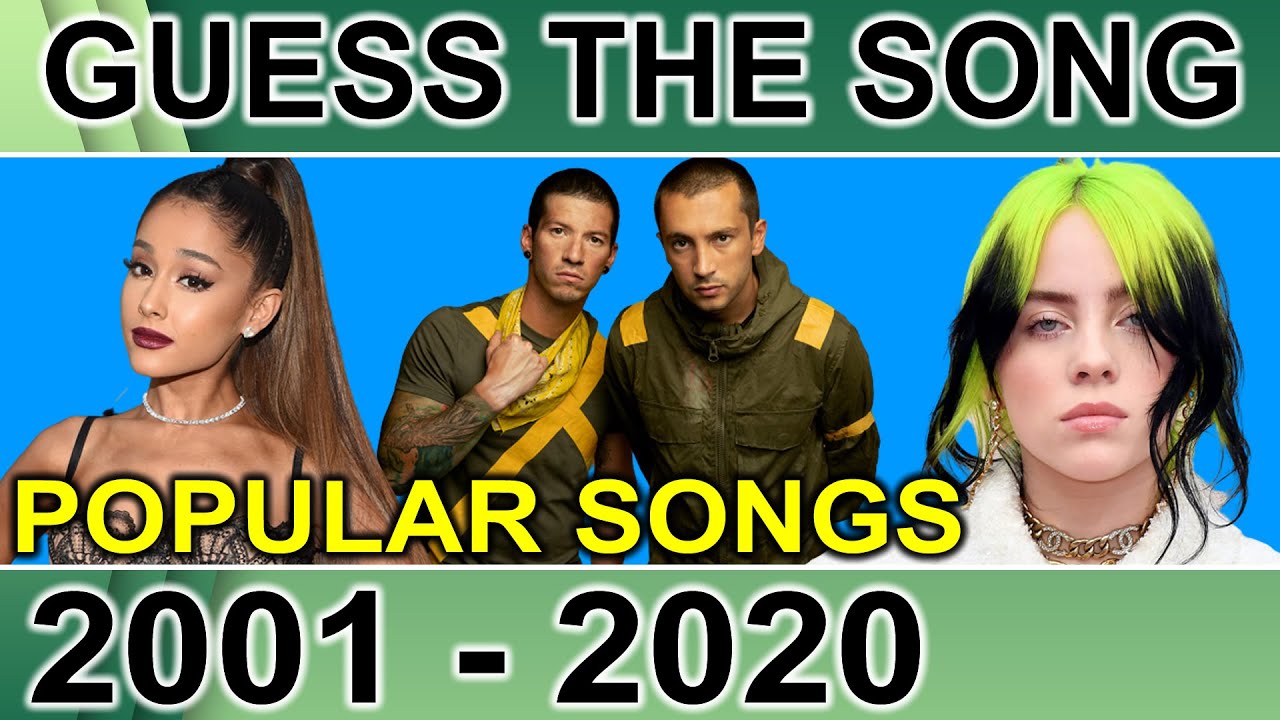 GUESS THE POPULAR HIT SONGS FROM 2001 TO 2020 CHALLENGE