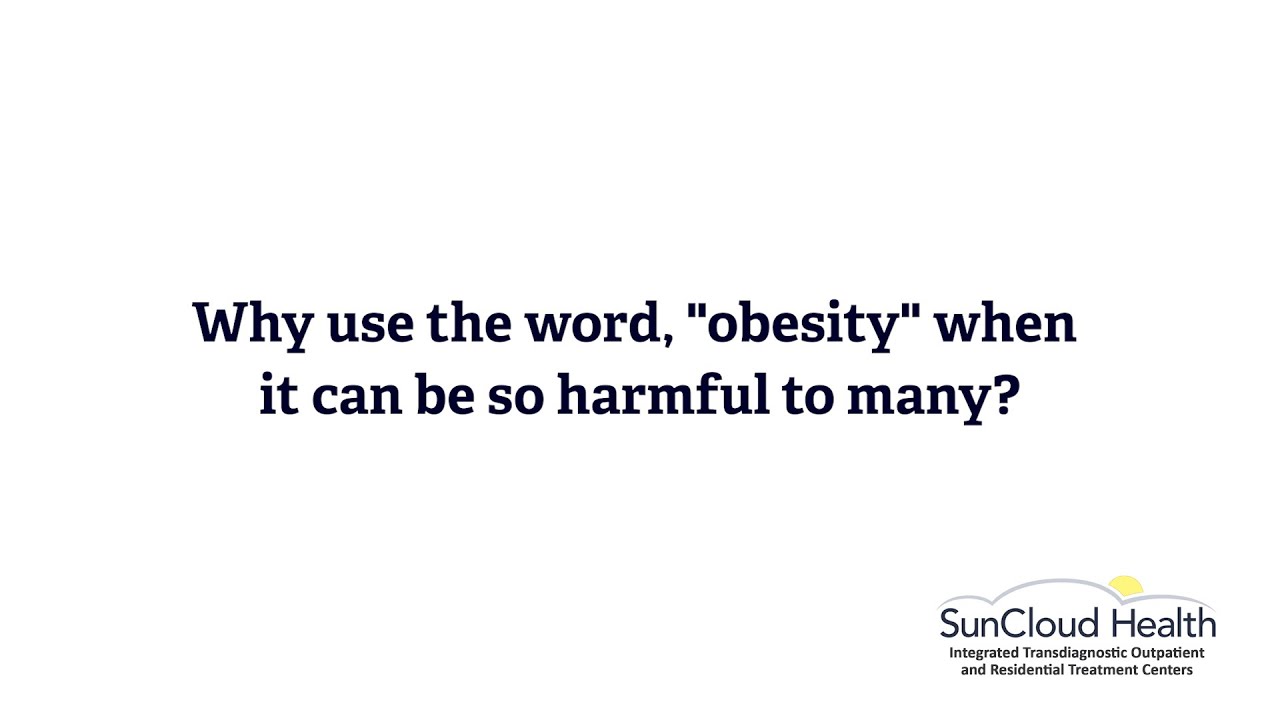 Kim Dennis, MD, CEDS, and Dr. Fenton, on using the word "obesity", when it can be harmful to many.