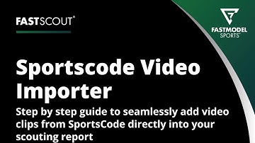 FastScout Quick Hitter: Adding Video Clips from Sportscode to Your Scouting Report 🎥