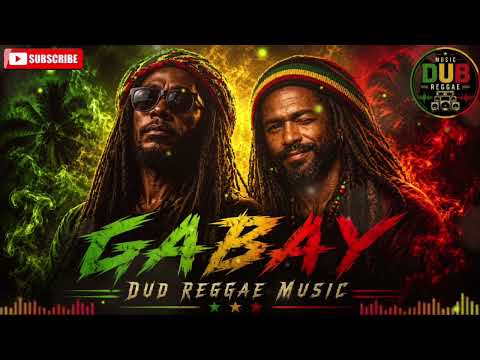 GABAY🌴 Best Reggae Music 2026 | Relaxing Roots Dub Reggae Mix | Music Dub Reggae | please subscribe 