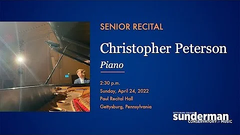 Senior Recital: Christopher Peterson, Piano | Sunderman Conservatory of Music